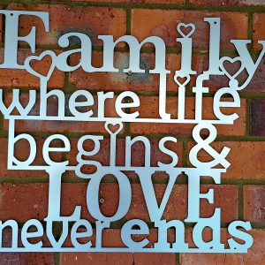 plasma cut sign - family where life begins and love never ends